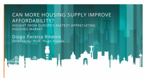 Diapositivo de título «Can More Housing Supply Improve Affordability?», de Diogo Pereira Ribeiro (FEP), sobre a silhueta de Lisboa.